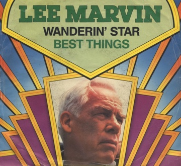 Lee Marvin - Wand'rin Star 